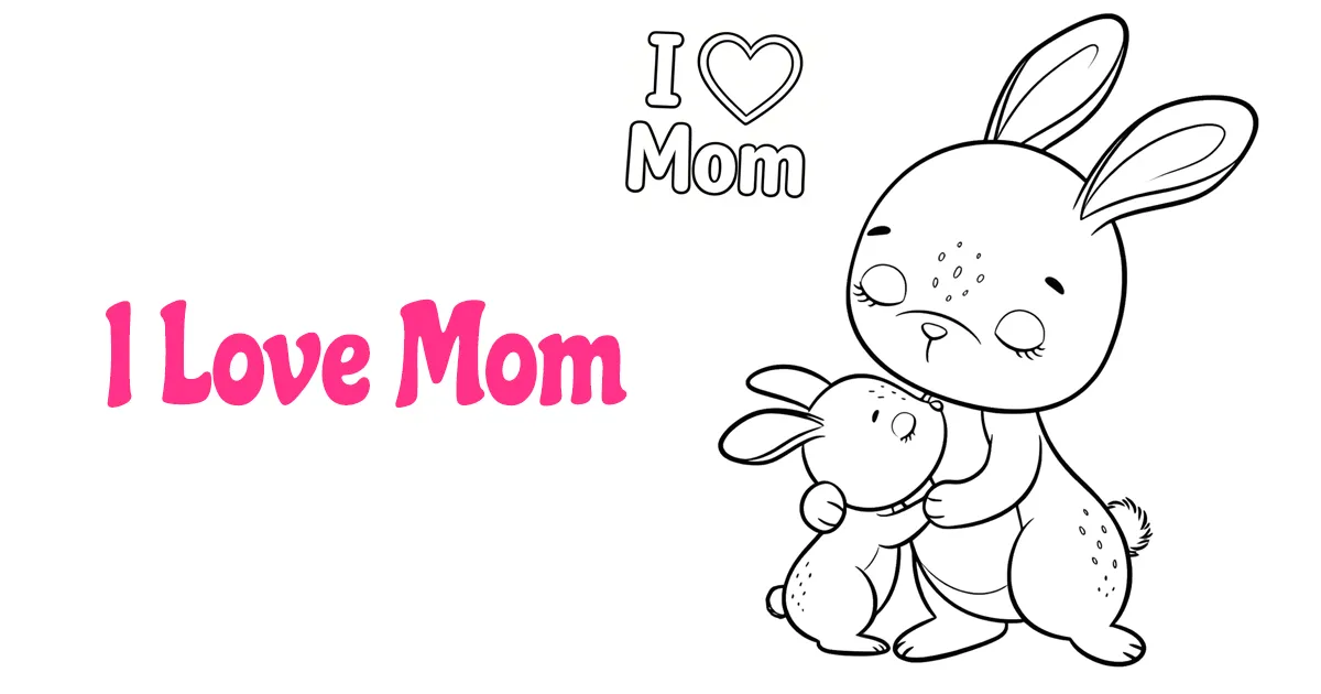 I Love Mom Coloring Pages