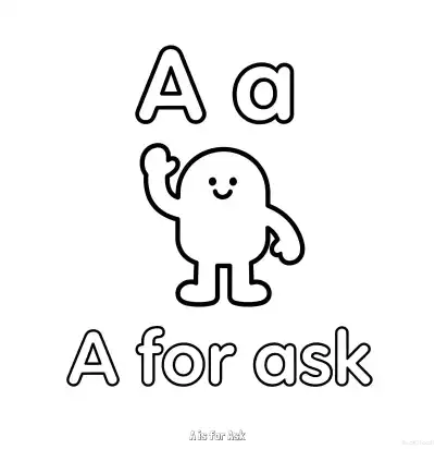 Free printable A is for Ask  Coloring Page - Free Printable English letter Recognition PDFS Coloring Sheets coloring page