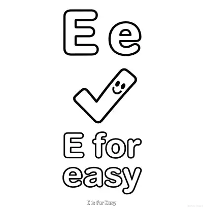 Free printable E is for Easy  Coloring Page - Free Printable English letter Recognition PDFS Coloring Sheets coloring page